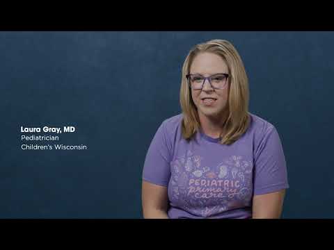 Laura Gray, MD, from Children's Wisconsin Southwest Pediatrics