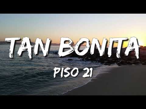 Piso 21 - Tan Bonita (Letra\Lyrics)