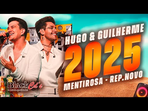 HUGO E GUILHERME - MENTIROSA - REP.NOVO 2025 - MÉDIOS PRA PAREDÃO - ULTRA QUALIDADE