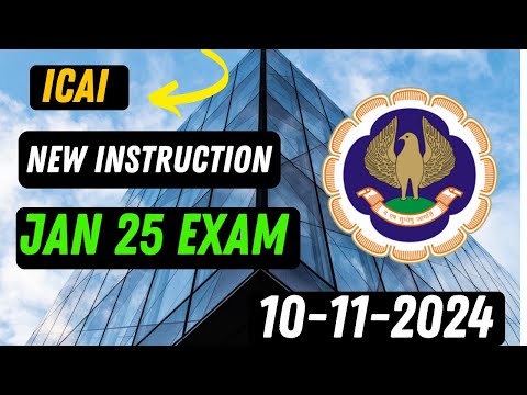 |ICAI New Instruction For CA Inter Jan 25 Examination| Applicable From Today|