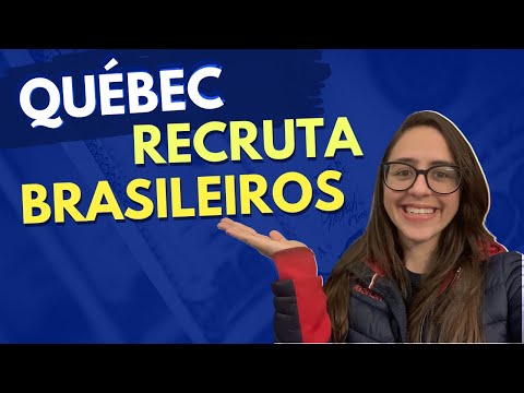 QUÉBEC recruta brasileiros para trabalhar no CANADÁ - Conheçam o programa Québec en tête!