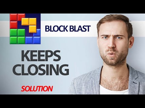 How To Fix Block Blast Game App Keeps Closing | Step By Step