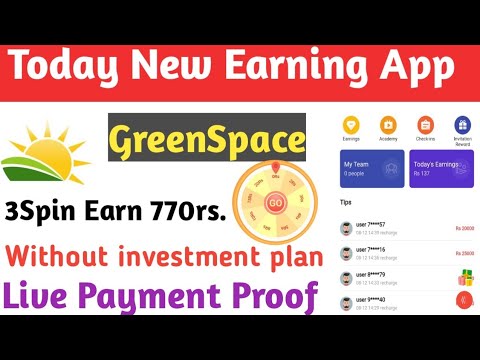 Today New Earning App || Without Investment Earning App Today ||GreenSpace App || Full Details video