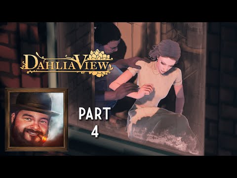 Oxhorn Plays Dahlia View Part 4 - Scotch & Smoke Rings Episode 772