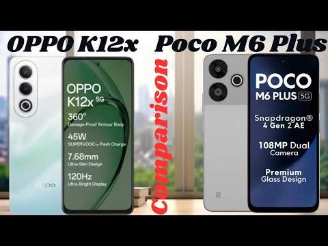 poco m6 plus vs oppo k12x  || Full comperison || price  || camera ||