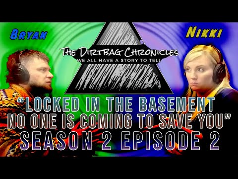 Ep 2: She was LOCKED IN THE BASEMENT