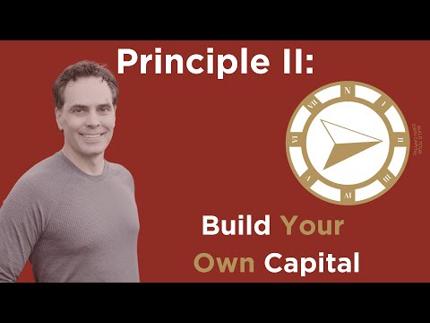 Principle #2 Build Your Own Capital