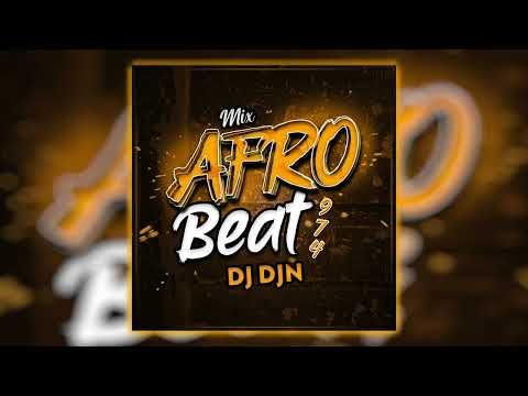 Mix Afro Beat 974 | DJ DJN