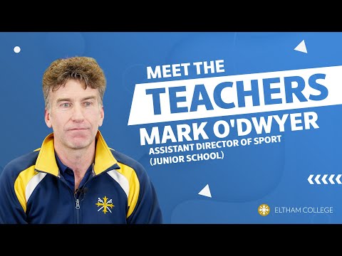 Meet The Teacher: Mark O'Dwyer, Assistant Director of Sport (Junior School)