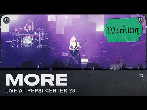 The Warning - MORE (Live from Pepsi Center CDMX)