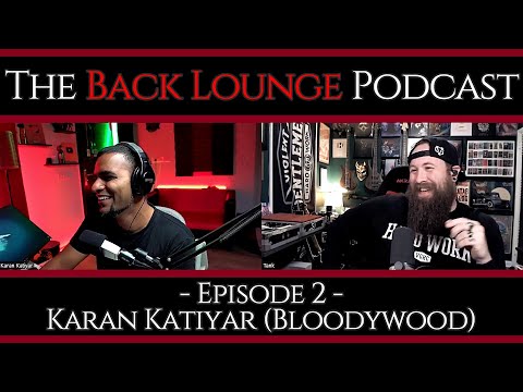 Karan Katiyar (Bloodywood) - The Back Lounge Podcast: Ep 2