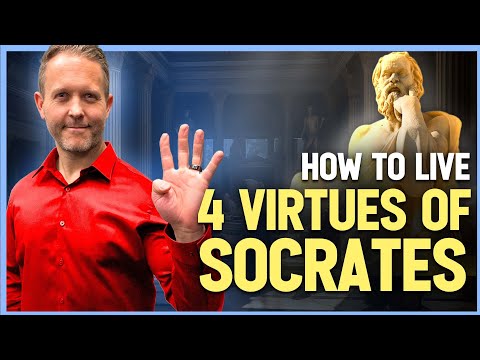 How to Live the 4 Virtues of Socrates