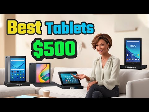 Top 5 Best Tablets Under $500 2025