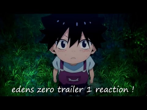 DIVING INTO AN ALTERNITIVE UNIVERSE~edens zero teaser trailer 1 reaction !