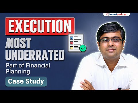 Why Execution is the Most Underrated Part of Financial Planning? | Parimal Ade