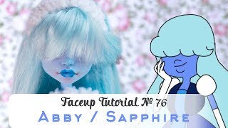 Faceup Tutorial №76 Abby Bominable( Sapphire Steven Universe ) OOAK doll repaint by WillStore