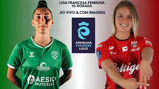 A.S Saint Étienne 🇳🇬X🇾🇪 E.A Guingamp: Liga Francesa Feminina 🇨🇵🏟🏆: 10-Rodada