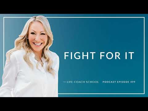 Ep #499: Fight For It