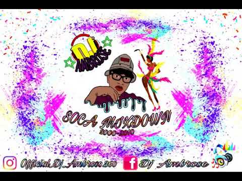 Soca Mixdown -Nonstop Party Hits (2000-2010)