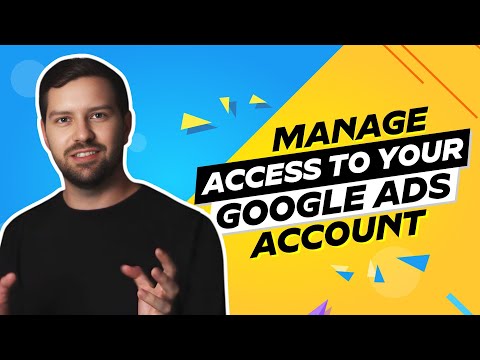 Manage Access To Your Google Ads Account