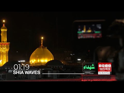 LIVE - Shia Waves   - The latest from Shia world news  6.12.2024