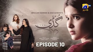 Guddi Episode 10 - [Eng Sub] - Bakhtawar Rasheed - Kamran Jeelani - Maham Aamir - 29th December 2024