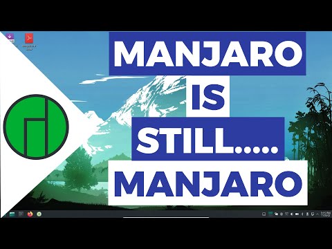 Manjaro – Has Anything Changed? | Are The Problems Fixed?