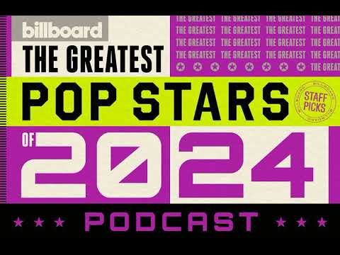 Greatest Pop Stars Podcast: 2024 Nos. 6-3: Ariana Grande, Charli XCX, Chappell Roan & Taylor Swift