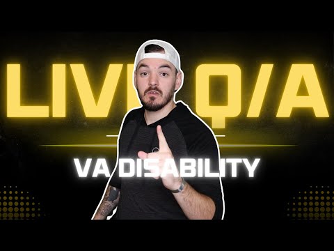 VA Disability Live Q/A