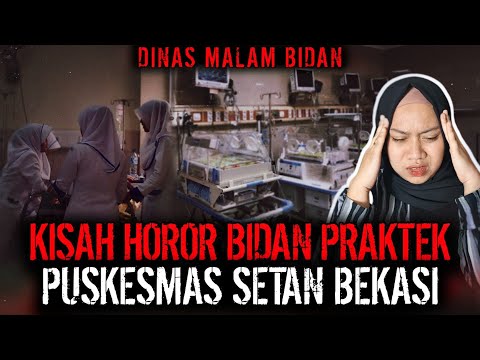 FULL HORROR !! PRAKTEK BIDAN PUSKESMAS ANGKER DI BEKASI