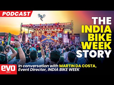 India Bike Week: the journey of uniting bikers in India | podcast | @evoIndia