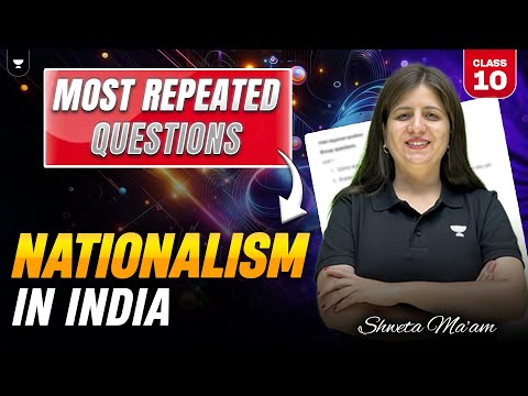 Nationalism in India - Most Repeated Questions | Class 10 Social Science | Shweta Ma'am