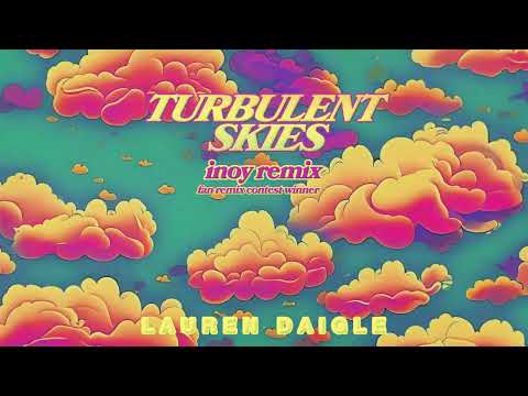 Lauren Daigle - Turbulent Skies (INOY Remix) [Fan Remix Contest Winner] [Official Audio]