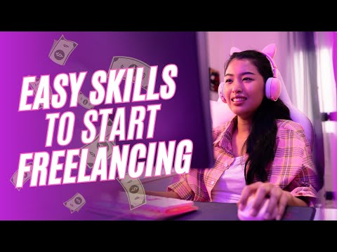 Easy Skills to Start Freelancing - ফ্রিল্যান্সিং শুরু করার সহজ স্কিল