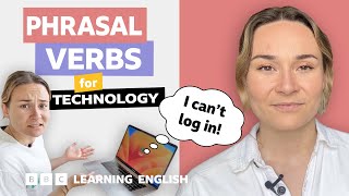 💻 Technology: Phrasal verbs with Georgie