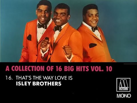 "Motown A Collection of 16 Big Hits" 16. "That's The Way Love Is  Isley Brothers" Mono & Stereo