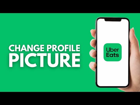 How to Change Uber Eats Driver Profile Picture - Step by Step