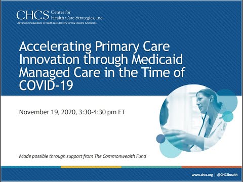 Accelerating Primary Care Innovation through Medicaid Managed Care in the Time of COVID-19