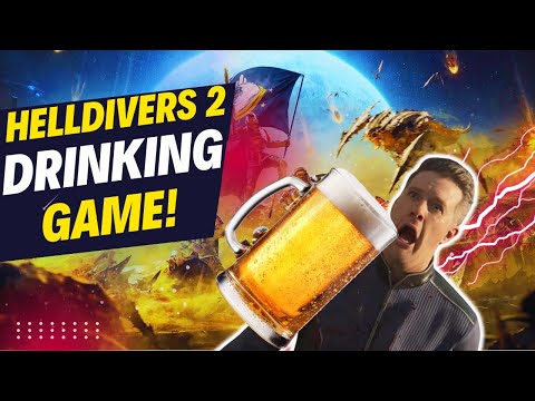 Helldivers Drinking Game!