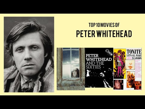 Peter Whitehead |  Top Movies by Peter Whitehead| Movies Directed by  Peter Whitehead