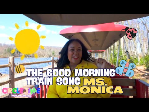 Good Morning Train Song | Songs for Kids | Children's Music -|Circle Time Song | Preschool Learning