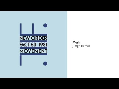 New Order - Mesh (Cargo Demo) [Official Audio]