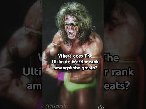 Ultimate Warrior, Where does he Rank?