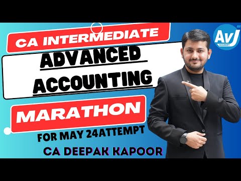 Advanced Accounting Marathon | CA Inter May 2024 | CA DEEPAK KAPOOR