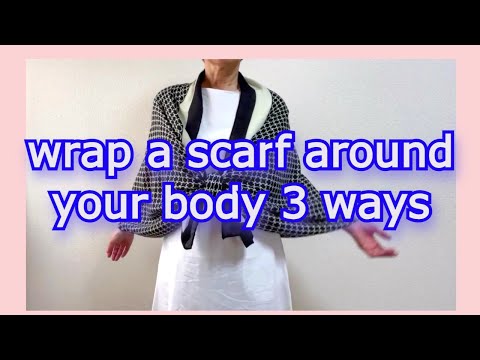 ♡まるで縫わない服のよう！【ストールの巻き方】３アレンジ！one material scarf can be like clothes