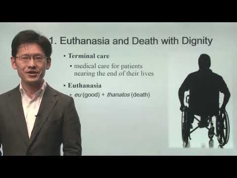 Week5 Part1 Euthanasia and Death with Dignity