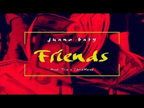 Juano Baby - Friends [4K] (Official Video) SHOT BY: @CLVISUALS_GBF