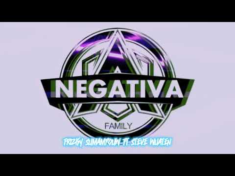 NEGATIVA FAMILY - FRIZKY SUMAMPOUW ft STEVE WUATEN (DISKO TANAH)