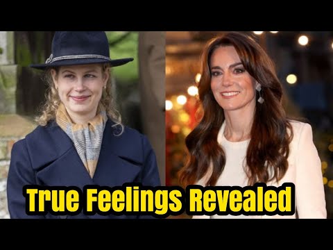 Princess Kate's true feelings about Lady Louise Windsor revealed