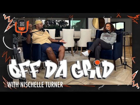 OFF DA GRID WITH NISCHELLE TURNER